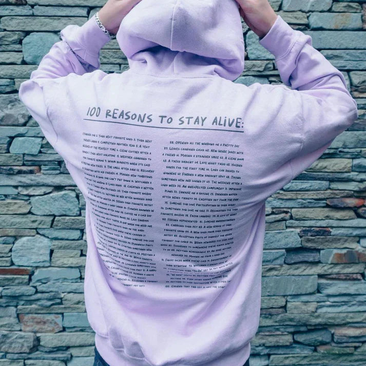 100 Reasons To Stay Alive Hoodie (Keep Going) Shop Monterra